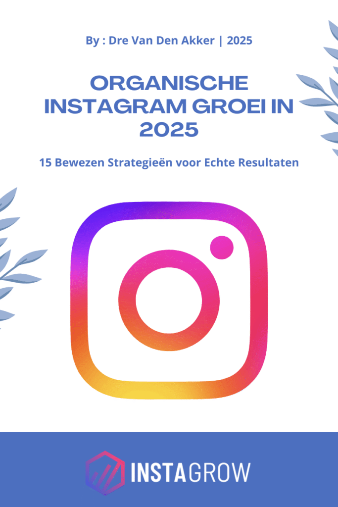 Organische Instagram groei in 2025 met bewezen strategieën